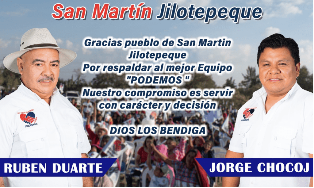 Duarte y Chocoj participaron con Podemos, San Martín Jilotepeque fue una de las cinco alcaldías que ganó la agrupación.