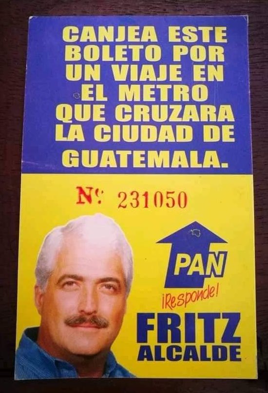 Parte de la campaña para alcalde de la Ciudad de Guatemala, de Fritz García Gallón.