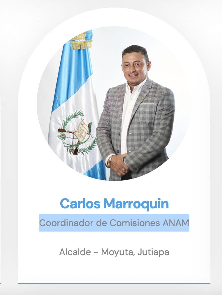 Carlos Roberto Marroquín es integrante de la actual junta directiva de la Asociación Nacional de Municipalidades (Anam). Foto: Anam,